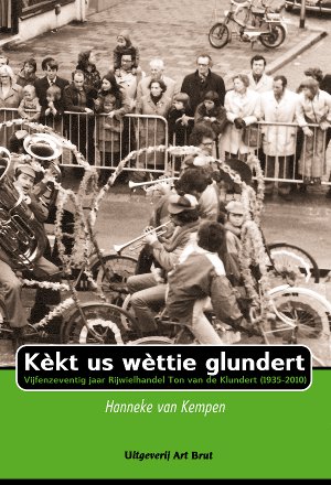 'Kékt us wéttie glundert': Vijfenzeventig jaar Rijwielhandel Ton van de Klundert (1935-2010)